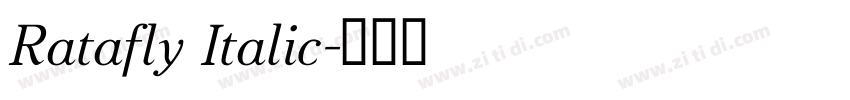 Ratafly Italic字体转换 Ratafly Italic字体转换